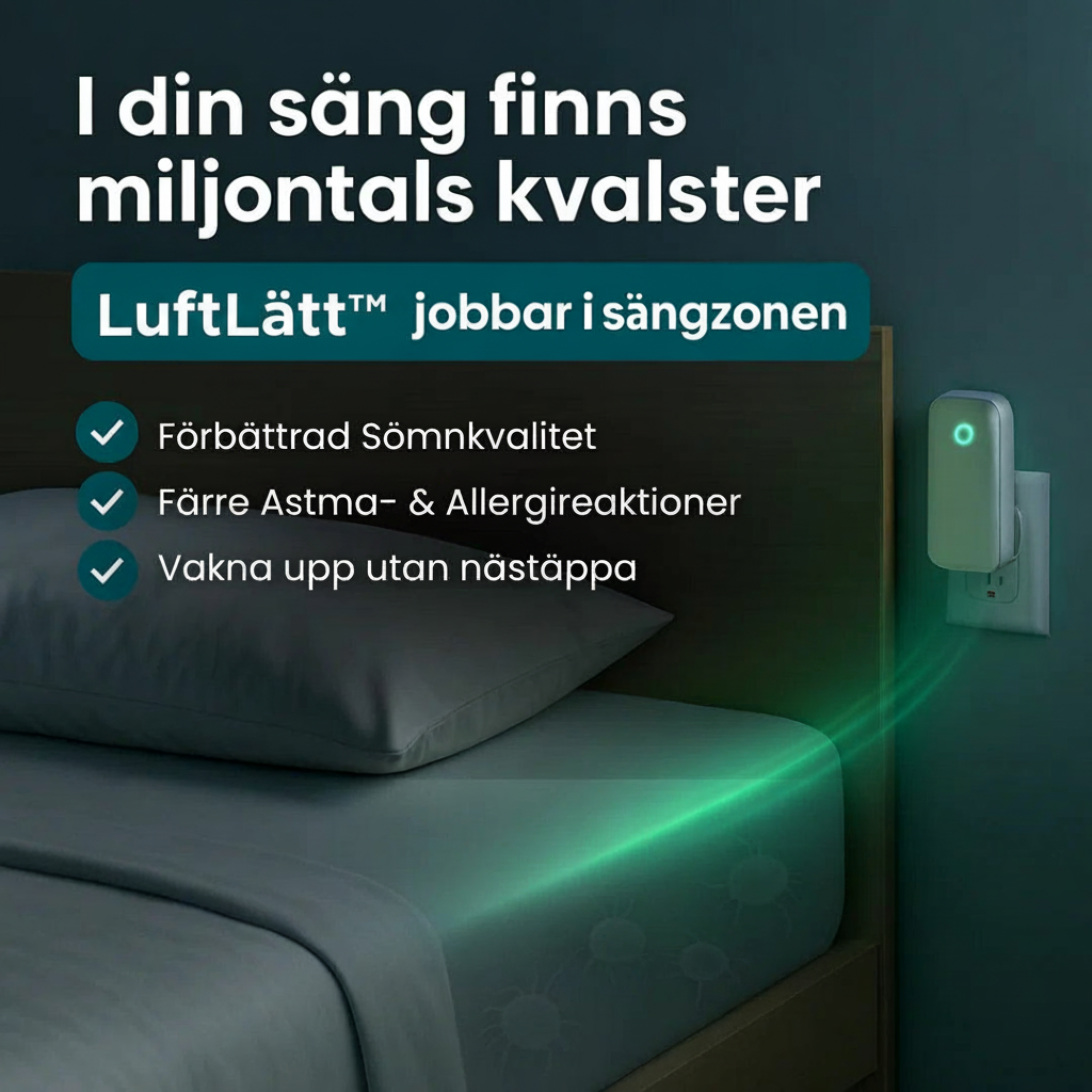 LuftLätt™ - Friskare morgnar & ett hälsosammare hem